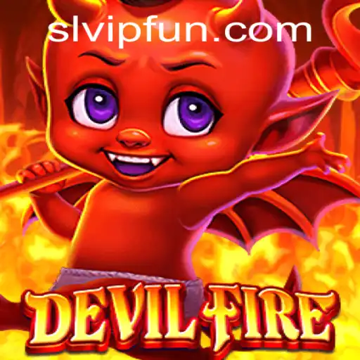 DevilFire: An Immersive Adventure into Fantasy and Strategy with SLVIP
